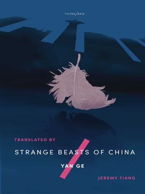 Title details for Strange Beasts of China by Yan Ge - Available